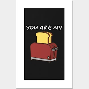 You Are My Toast_(I Am Your Avocado) Posters and Art